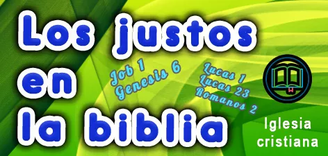 Los justos segundo la Biblia